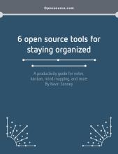 6 open source tools for staying organized eBook 6 open source tools for staying organized eBook