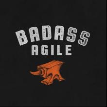 Badass Agile Badass Agile