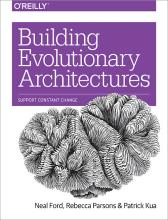 Building Evolutionary Architectures: Support Constant Change Building Evolutionary Architectures: Support Constant Change