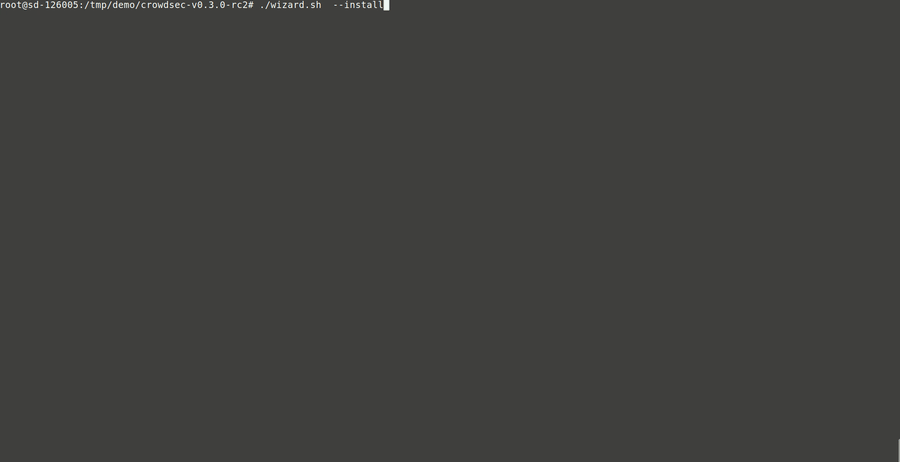 CrowdSec Installation Wizard CrowdSec Installation Wizard