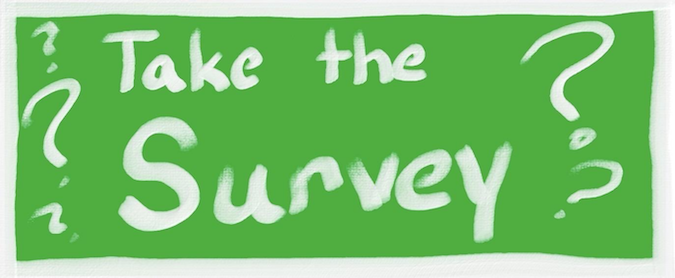Green chalkboard image reading "Take the Survey!" Green chalkboard image reading "Take the Survey!"