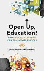 Open Up, Education! Open Up, Education!