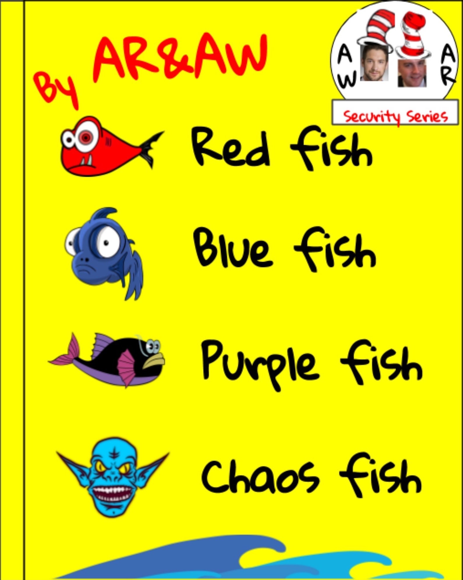 Red fish, blue fish, purple fish, chaos fish Red fish, blue fish, purple fish, chaos fish